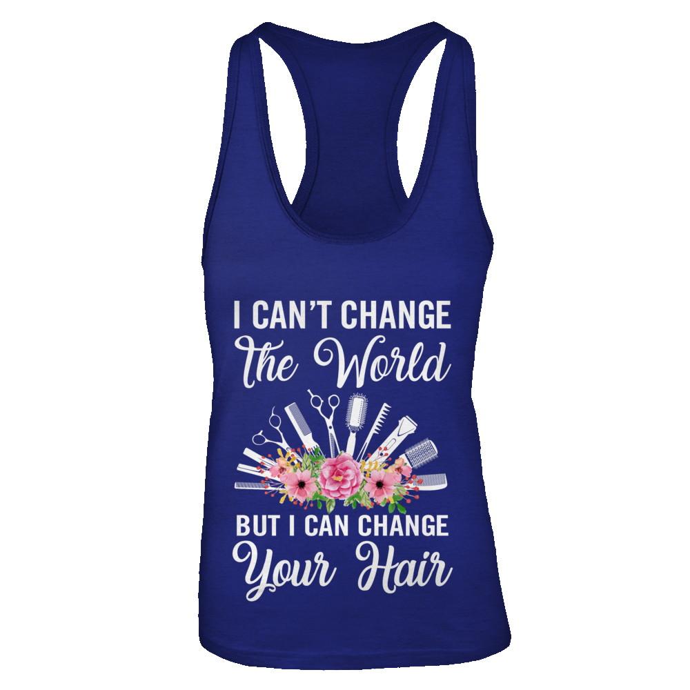 I Can't Change The World But I Can Change Your Hair Hairdresser-T-Shirt & Tank Top-Women's Ideal Racerback Tank-Royal
