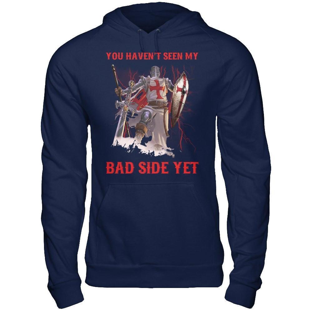 Knight Templar You Haven't Seen My Bad Side Yet-T-Shirt & Hoodie-Pullover Hoodie-Navy
