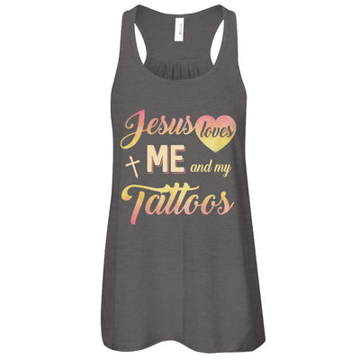Jesus Loves Me And My Tattoos Christian Gift-T-Shirt & Tank Top-
