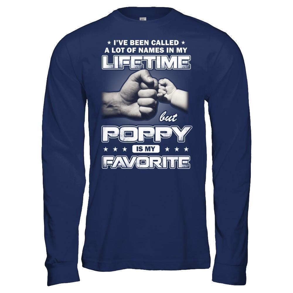 I've Been Called A Lot Of Names But Poppy Is My Favorite-T-Shirt & Hoodie-Long Sleeve T-Shirt-Navy
