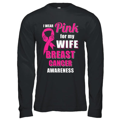 I Wear Pink For My Wife Breast Cancer Husband-T-Shirt & Hoodie-Long Sleeve T-Shirt-Black