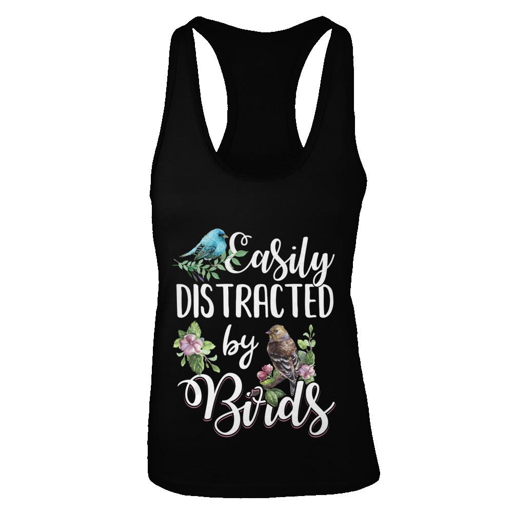 Easily Distracted By Birds