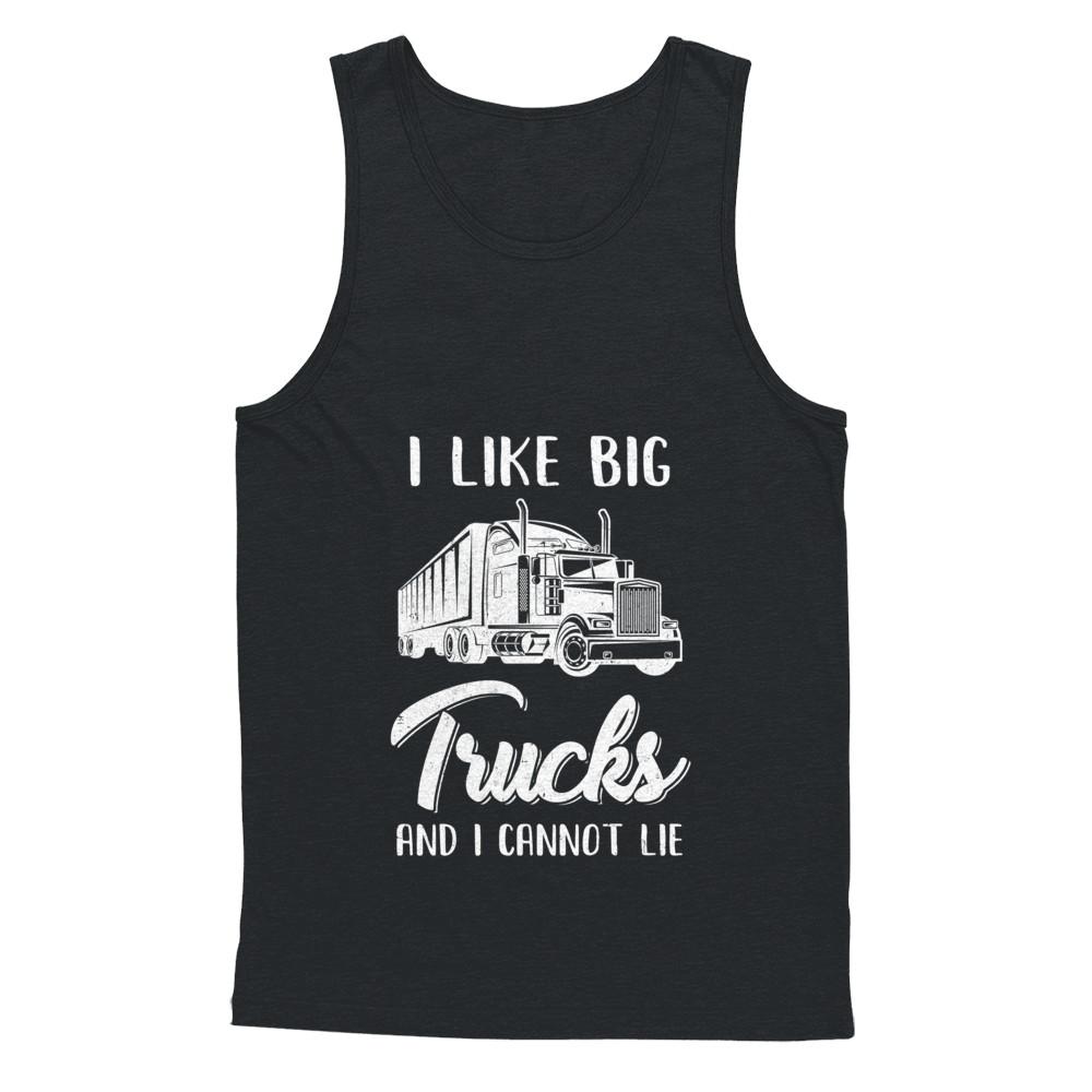 I Like Big Trucks And I Cannot Lie Trucker-T-Shirt & Hoodie-Unisex Tank-Black