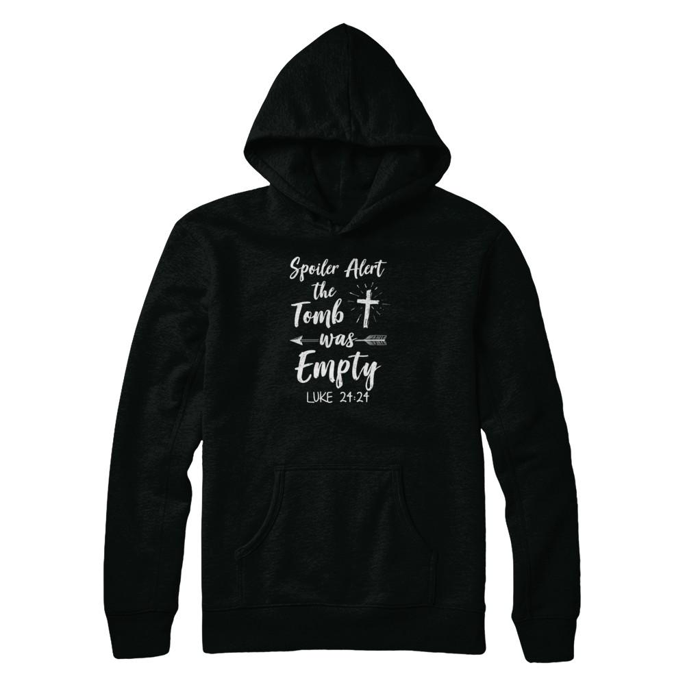 Spoiler Alert The Tomb Was Empty Christian Easter-T-Shirt & Tank Top-Pullover Hoodie-Black