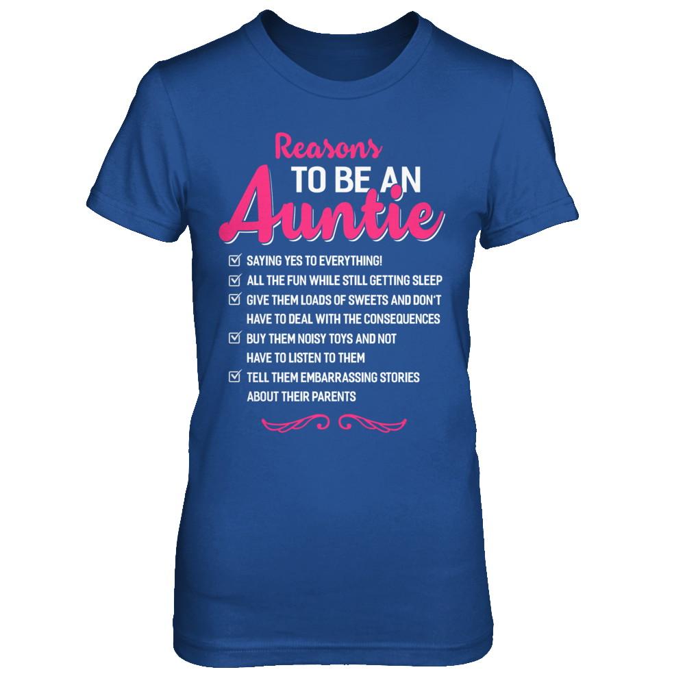 Reasons To Be An Auntie Funny Aunt Gifts-T-Shirt & Hoodie-Women's T-Shirt-Royal