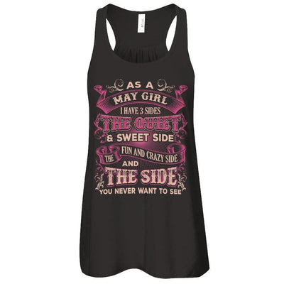 As A May Girl I Have 3 Sides Birthday Gift-T-Shirt & Tank Top-Women's Flowy Racerback Tank-Black