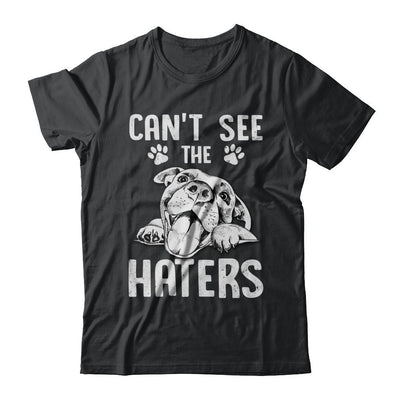 Pitties Dog Can't See The Haters-T-Shirt & Hoodie-Classic T-Shirt-Black