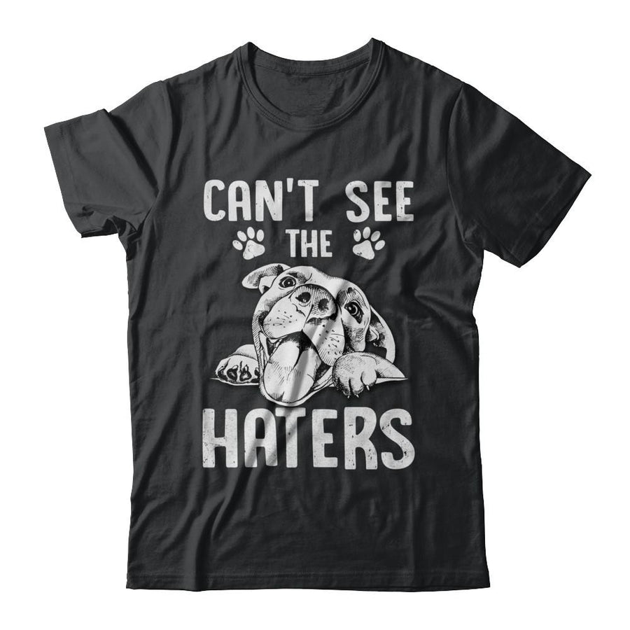 Pitties Dog Can't See The Haters-T-Shirt & Hoodie-Classic T-Shirt-Black
