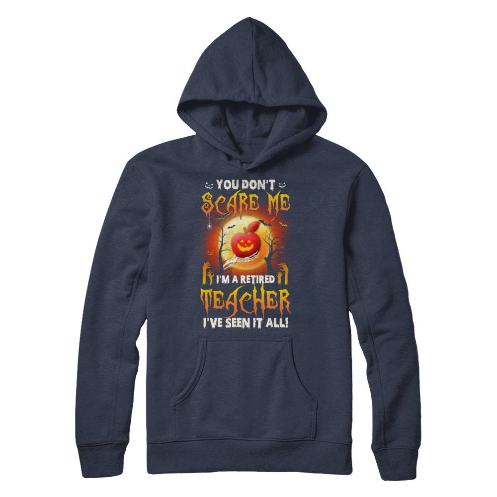 Halloween You Don't Scare Me I'm A Retired Teacher-T-Shirt & Hoodie-Pullover Hoodie-Navy