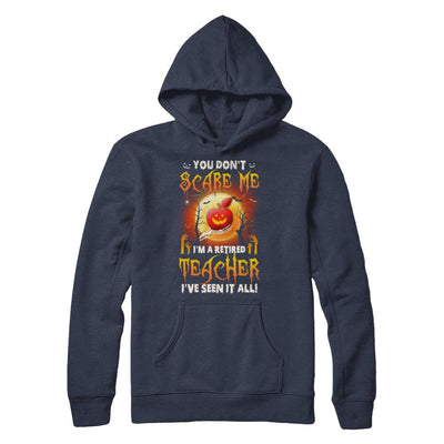 Halloween You Don't Scare Me I'm A Retired Teacher-T-Shirt & Hoodie-Pullover Hoodie-Navy