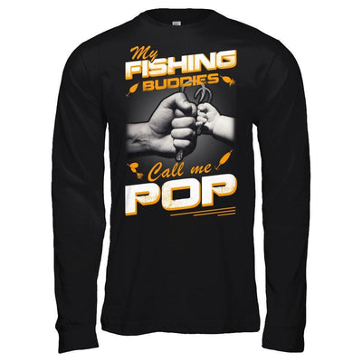 My Fishing Buddies Call Me Pop-T-Shirt & Hoodie-Long Sleeve T-Shirt-Black