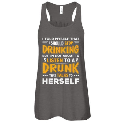 I Told My Self That I Should Stop Drinking-T-Shirt & Tank Top-