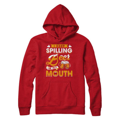 I Keep Spilling Beer In My Mouth-T-Shirt & Hoodie-Pullover Hoodie-Red