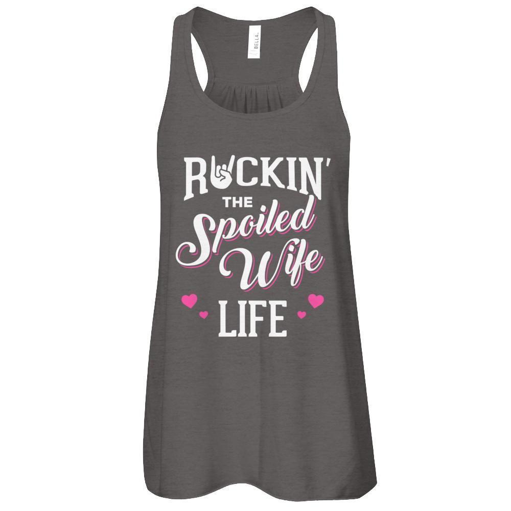 Rockin' The Spoiled Wife Life-T-Shirt & Tank Top-