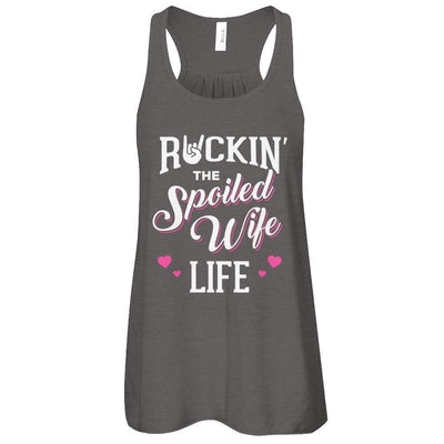 Rockin' The Spoiled Wife Life-T-Shirt & Tank Top-