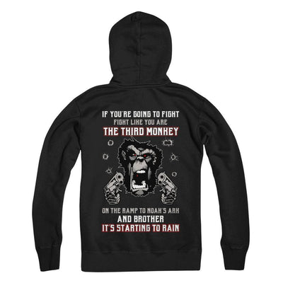 If You're Going To Fight Fight Like You're The Third Monkey-T-Shirt & Hoodie-Pullover Hoodie-Black