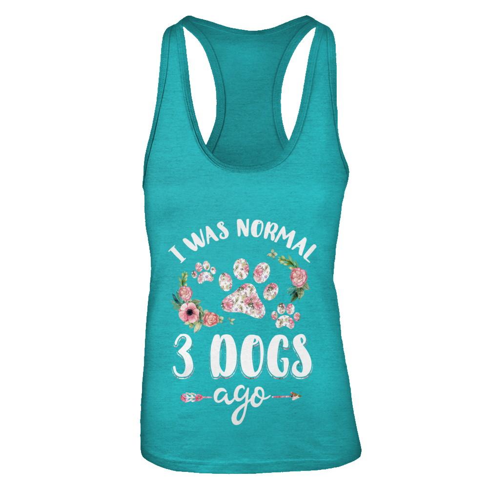 I Was Normal Three Dogs Ago-T-Shirt & Tank Top-Women's Ideal Racerback Tank-Tahiti Blue