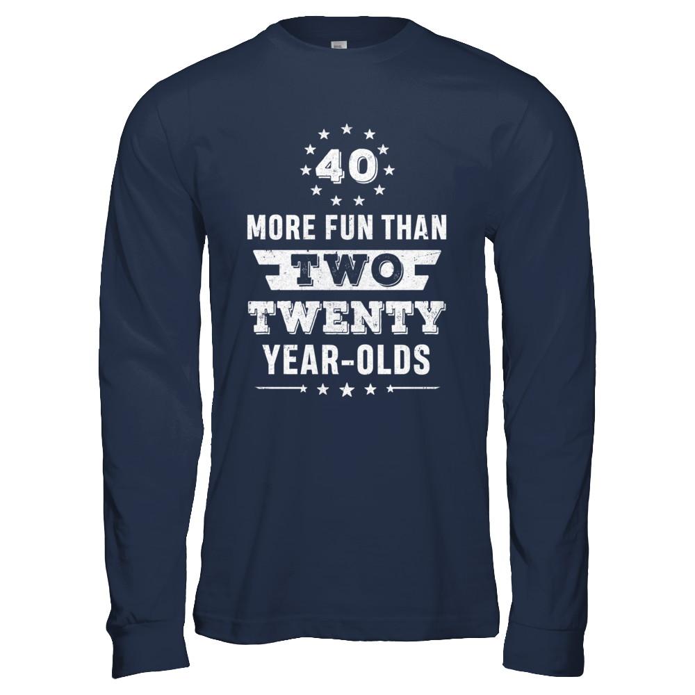 More Fun Than Two Twenty Year Olds 1981 40th Birthday-T-Shirt & Hoodie-Long Sleeve T-Shirt-Navy