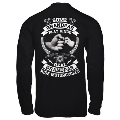 Some Grandpas Play Bingo Real Grandpas Ride Motorcycles-T-Shirt & Hoodie-Long Sleeve T-Shirt-Black