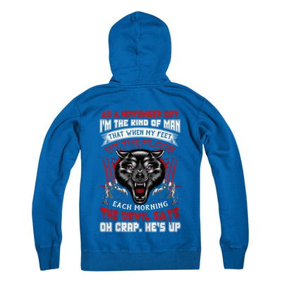 As A November Guy I Am The Kind Of Man-T-Shirt & Hoodie-Pullover Hoodie-Royal