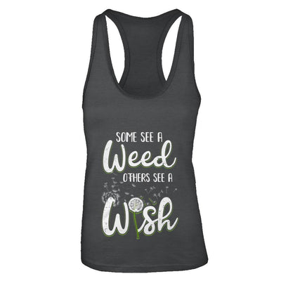 Some See A Weed Others See A Wish Dandelion-T-Shirt & Tank Top-Women's Ideal Racerback Tank-Black