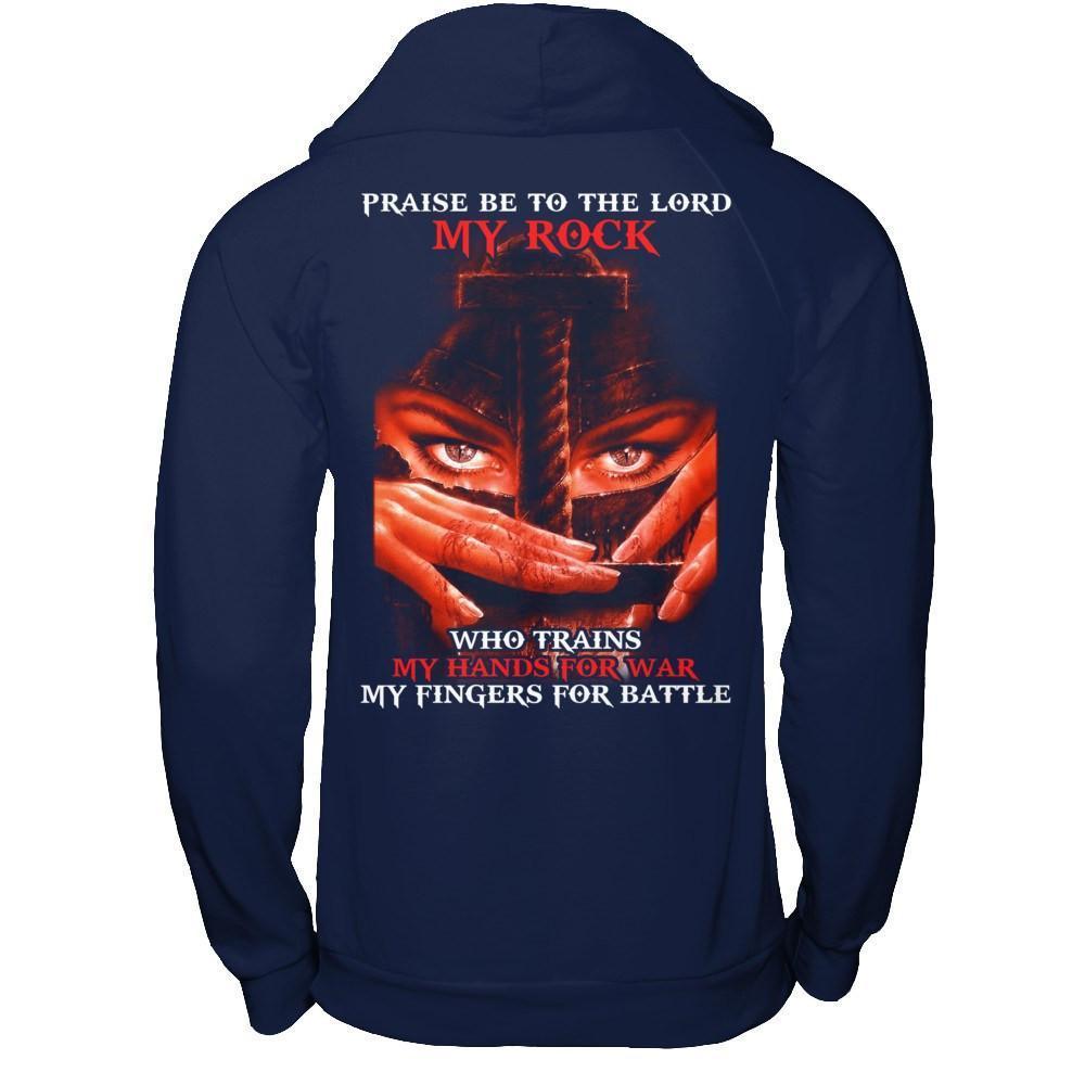 Praise Be To The Lord My Rock Who Trains My Hands For War-T-Shirt & Hoodie-Pullover Hoodie-Navy