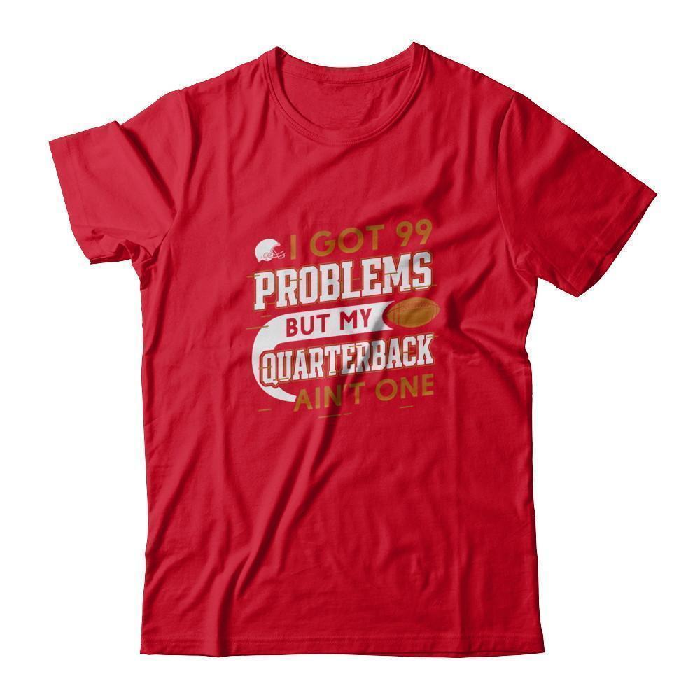 I Got 99 Problems But My Quarterback Ain't One Football-T-Shirt & Tank Top-Premium T-Shirt-Red