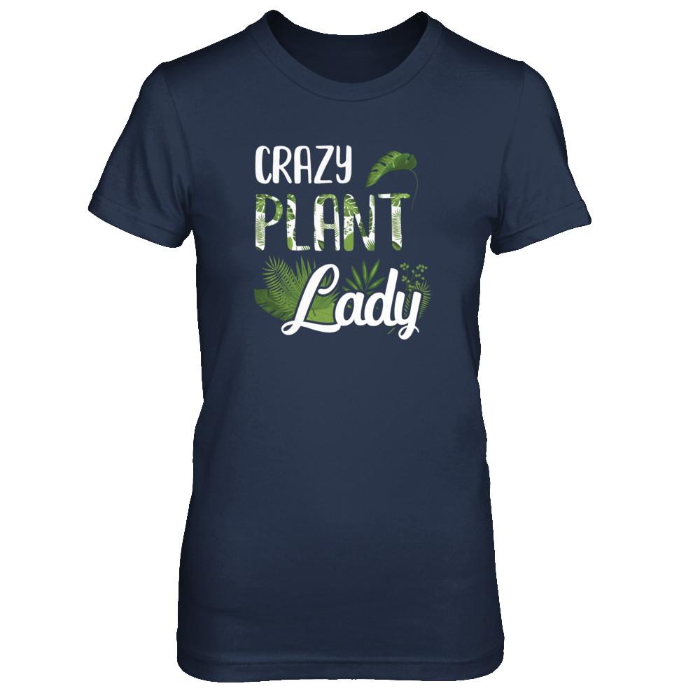 Crazy Plant Lady Funny Gardening Plant Mom Gift-T-Shirt & Tank Top-Women's T-Shirt-Navy