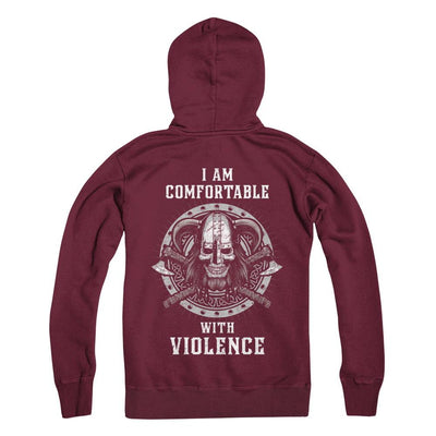 I Am Comfortable With Violence Valhalla Viking-T-Shirt & Hoodie-Pullover Hoodie-Maroon