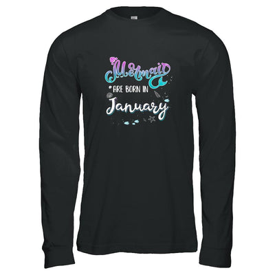 Mermaids Are Born In January Birthday Girl Gift-T-Shirt & Tank Top-Long Sleeve T-Shirt-Black