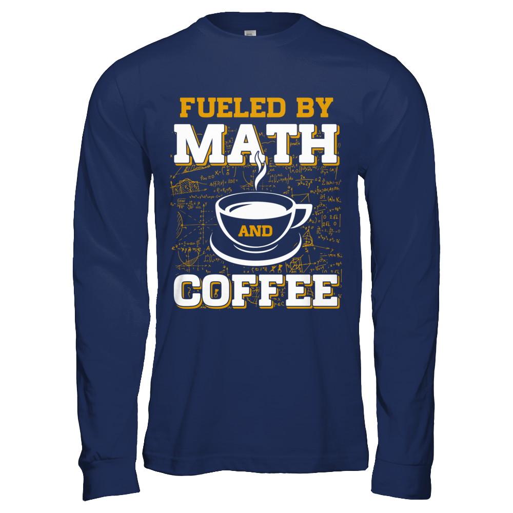 Fueled By Math And Coffee-T-Shirt & Hoodie-Long Sleeve T-Shirt-Navy