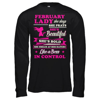 February Lady She Slays She Prays She's Beautiful She's Bold-T-Shirt & Hoodie-Long Sleeve T-Shirt-Black