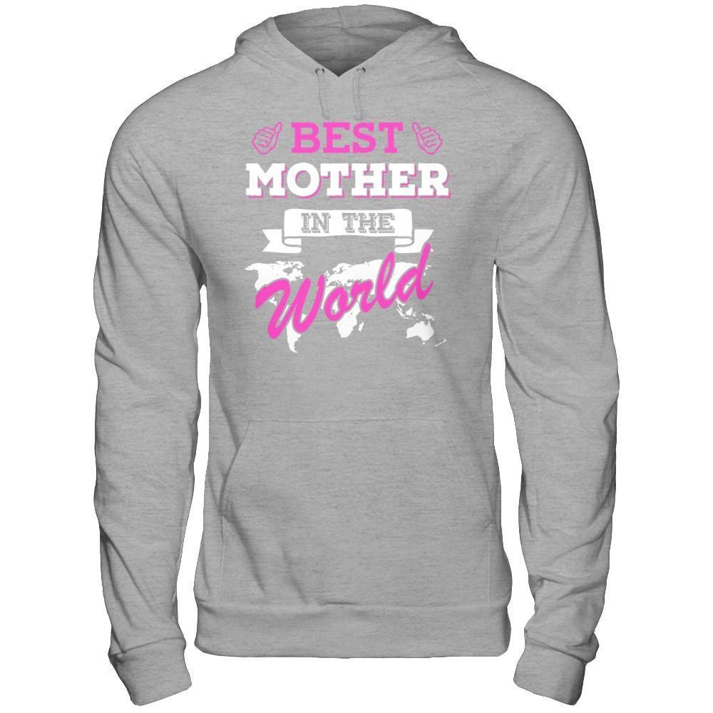Best Mother In The World-T-Shirt & Hoodie-Pullover Hoodie-Sport Grey