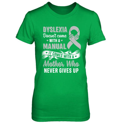 Dyslexia Doesn't Come With A Manual Mom-T-Shirt & Hoodie-Women's T-Shirt-Irish Green
