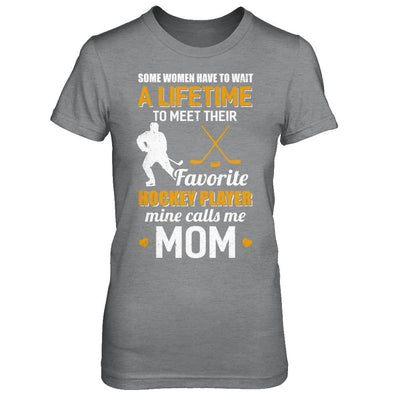 Funny My Favorite Hockey Player Calls Me Mom-T-Shirt & Hoodie-