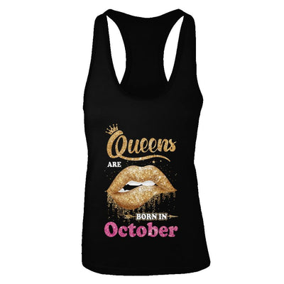 Lipstick Black Queens Are Born In October Birthday Gift-T-Shirt & Tank Top-Women's Ideal Racerback Tank-Black