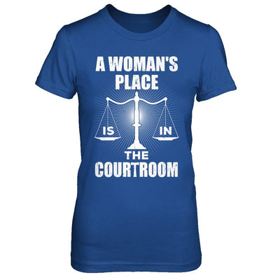 Lawyer Graduation A Woman's Place Is In The Courtroom-T-Shirt & Hoodie-Women's T-Shirt-Royal