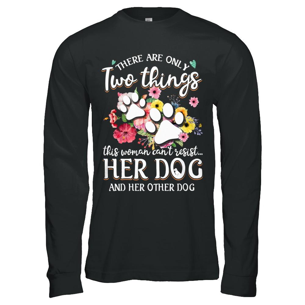 This Woman Can't Resist Her Dog And Her Other Dog-T-Shirt & Hoodie-Long Sleeve T-Shirt-Black