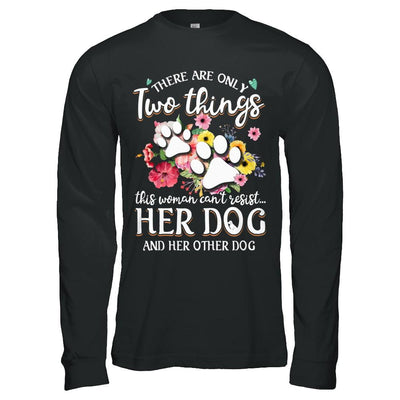 This Woman Can't Resist Her Dog And Her Other Dog-T-Shirt & Hoodie-Long Sleeve T-Shirt-Black