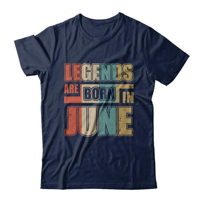 Classic Vintage Legends Are Born In June Birthday-T-Shirt & Hoodie-Classic T-Shirt-Navy