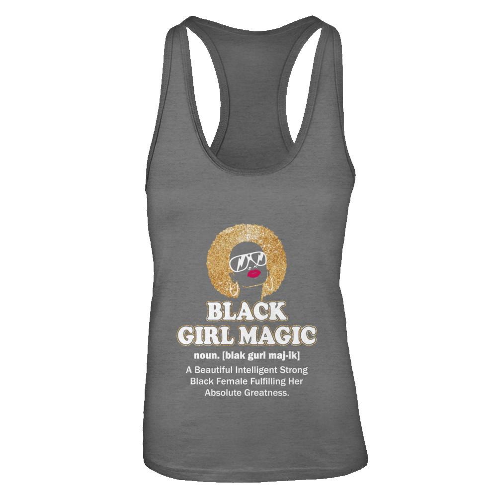 Black Girl Magic Definition Black Queen Gift-T-Shirt & Tank Top-Women's Ideal Racerback Tank-Dark Grey