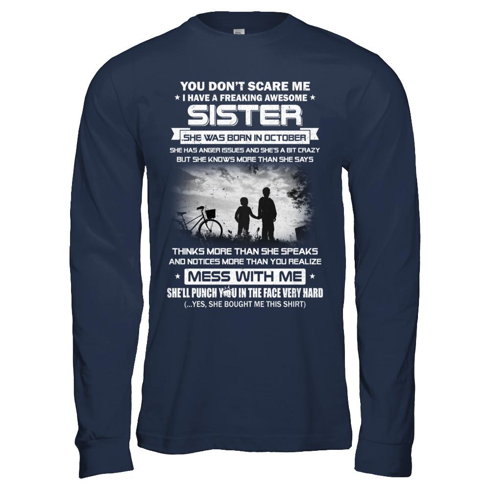 Freaking Awesome Sister She Was Born In October Brother-T-Shirt & Hoodie-Long Sleeve T-Shirt-Navy