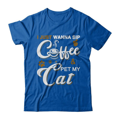 I Just Wanna Sip Coffee And Pet My Cat-T-Shirt & Hoodie-Premium T-Shirt-Royal
