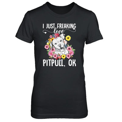 Dog I Just Freaking Love Pit bull-T-Shirt & Tank Top-