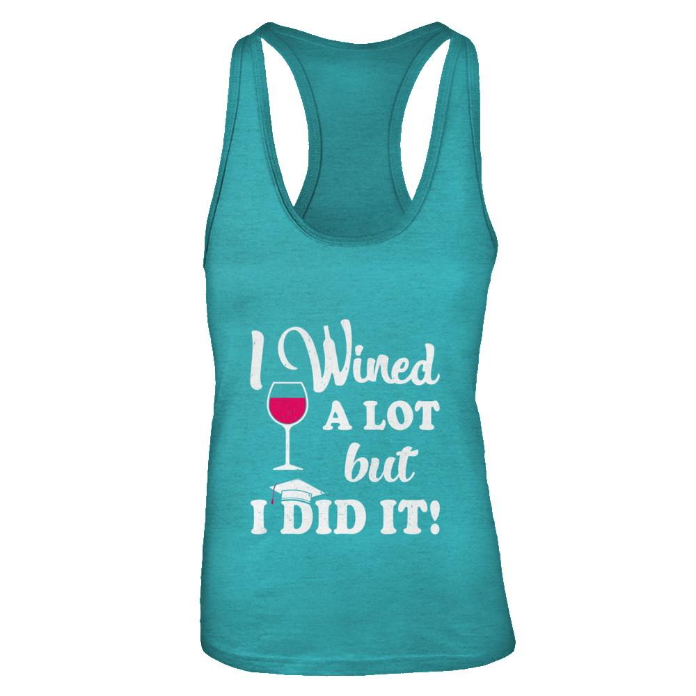 Graduation Masters Degree Gift I Did It Wine Lovers-T-Shirt & Tank Top-Women's Ideal Racerback Tank-Tahiti Blue