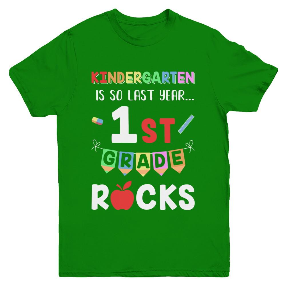 Kindergarten Is So Last Year 1st Grade Rocks Youth-Youth Shirt-Youth T-Shirt-Irish Green