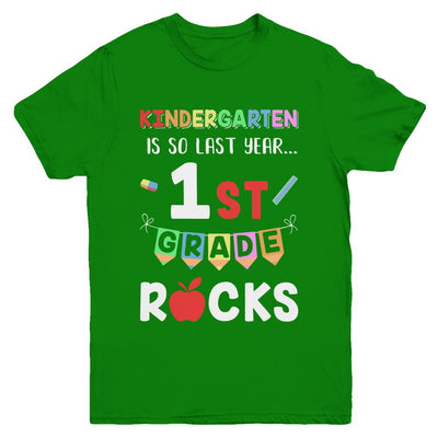 Kindergarten Is So Last Year 1st Grade Rocks Youth-Youth Shirt-Youth T-Shirt-Irish Green