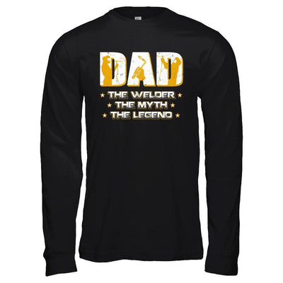 Dad The Welder The Myth The Legend-T-Shirt & Hoodie-Long Sleeve T-Shirt-Black