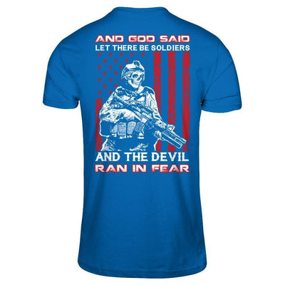 And God Said Let There Be Soldier And The Devil Ran In Fear-T-Shirt & Hoodie-Classic T-Shirt-Royal