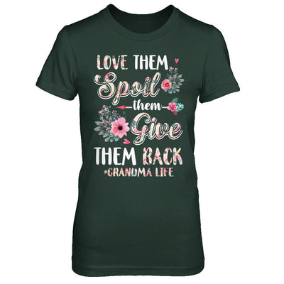 Love Them Spoil Them Give Them Back Grandma Life-T-Shirt & Hoodie-Women's T-Shirt-Forest Green